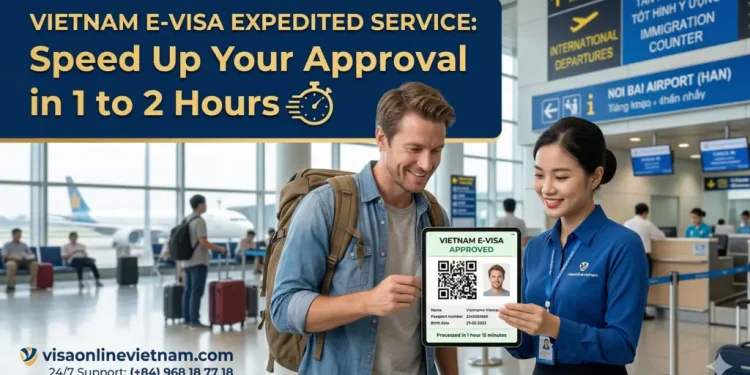 Vietnam Emergency Visa – Expedited & Urgent E-Visa Processing 2026